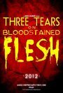 Three Tears on Bloodstained Flesh (2014)