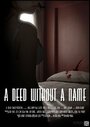 «A Deed Without a Name» кадры фильма в хорошем качестве