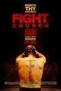 Фильм «Fight Church» смотреть онлайн фильм в хорошем качестве 1080p