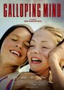 Фильм «Galloping Mind» смотреть онлайн фильм в хорошем качестве 720p