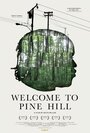 Фильм «Welcome to Pine Hill» смотреть онлайн фильм в хорошем качестве 720p