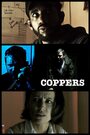 Фильм «Coppers» смотреть онлайн фильм в хорошем качестве 720p