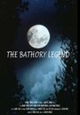 Фильм «The Bathory Legend» смотреть онлайн фильм в хорошем качестве 1080p