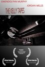 Фильм «The Kelly Tapes» смотреть онлайн фильм в хорошем качестве 720p