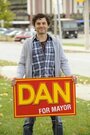 Фильм «Dan for Mayor» смотреть онлайн фильм в хорошем качестве 1080p