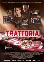 Фильм «Trattoria» смотреть онлайн фильм в хорошем качестве 720p