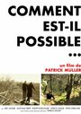 Фильм «Comment est-il possible...» смотреть онлайн фильм в хорошем качестве 720p