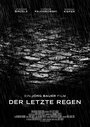 Фильм «Der letzte Regen» смотреть онлайн фильм в хорошем качестве 720p