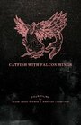 «Catfish with Falcon Wings» кадры фильма в хорошем качестве