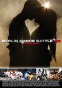 Фильм «Berlin Dance Battle 3D» смотреть онлайн фильм в хорошем качестве 720p