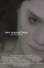 «Two Wasted Lives» кадры фильма в хорошем качестве