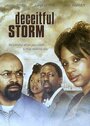 Фильм «Deceitful Storm» смотреть онлайн фильм в хорошем качестве 720p