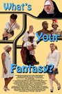 «What's Your Fantasy?» кадры фильма в хорошем качестве