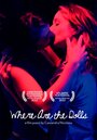 Фильм «Where Are the Dolls» смотреть онлайн фильм в хорошем качестве 720p