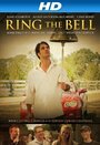 «Ring the Bell» трейлер фильма в хорошем качестве 1080p