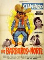 Фильм «Los bárbaros del norte» смотреть онлайн фильм в хорошем качестве 720p