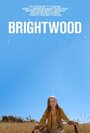 Фильм «Brightwood» смотреть онлайн фильм в хорошем качестве 720p