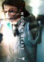 Фильм «Wooden Heart» смотреть онлайн фильм в хорошем качестве 1080p