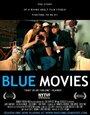 Фильм «Blue Movies» смотреть онлайн фильм в хорошем качестве 720p