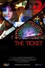 Фильм «The Ticket» смотреть онлайн фильм в хорошем качестве 1080p