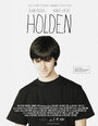 «Holden» трейлер фильма в хорошем качестве 1080p