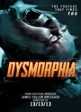 Фильм «Dysmorphia» смотреть онлайн фильм в хорошем качестве 720p