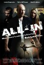 Фильм «All-In» смотреть онлайн фильм в хорошем качестве 720p