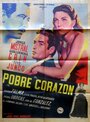 Фильм «Pobre corazón» смотреть онлайн фильм в хорошем качестве 720p