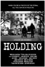 «Holding» кадры фильма в хорошем качестве