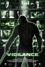 Фильм «Vigilance» смотреть онлайн фильм в хорошем качестве 720p