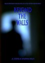 «Beyond the Walls» трейлер фильма в хорошем качестве 1080p