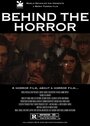 Фильм «Behind the Horror» смотреть онлайн фильм в хорошем качестве 1080p