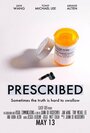 «Prescribed» кадры фильма в хорошем качестве