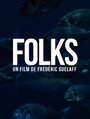 Фильм «Folks» смотреть онлайн фильм в хорошем качестве 1080p