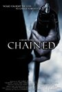 Фильм «Chained» смотреть онлайн фильм в хорошем качестве 720p