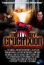 «The Five Day Crucifixion» трейлер фильма в хорошем качестве 1080p