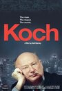 Фильм «Koch» смотреть онлайн фильм в хорошем качестве 720p