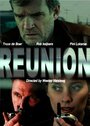 Фильм «Reunion» скачать бесплатно в хорошем качестве без регистрации и смс 1080p