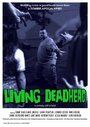 Фильм «Living Deadhead» смотреть онлайн фильм в хорошем качестве 1080p