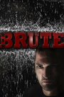 Фильм «Raw Brute» скачать бесплатно в хорошем качестве без регистрации и смс 1080p