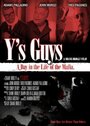 Фильм «Y's Guys» смотреть онлайн фильм в хорошем качестве 1080p