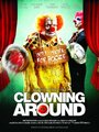 Фильм «Clowning Around» смотреть онлайн фильм в хорошем качестве 1080p