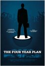 Фильм «The Four Year Plan» скачать бесплатно в хорошем качестве без регистрации и смс 1080p