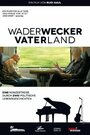 «Wader/Wecker - Vater Land» трейлер фильма в хорошем качестве 1080p