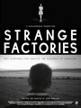 Фильм «Strange Factories» смотреть онлайн фильм в хорошем качестве 720p