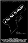 Фильм «A Life Not to Follow» смотреть онлайн фильм в хорошем качестве 720p