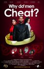 «Why Do Men Cheat? The Movie» кадры фильма в хорошем качестве