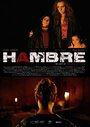 Фильм «Hambre» смотреть онлайн фильм в хорошем качестве 720p