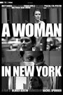 Фильм «A Woman in New York» скачать бесплатно в хорошем качестве без регистрации и смс 1080p