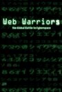 «Web Warriors» кадры фильма в хорошем качестве